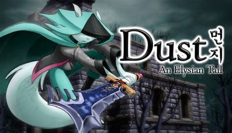 Dust: An Elysian Tail (steam) .